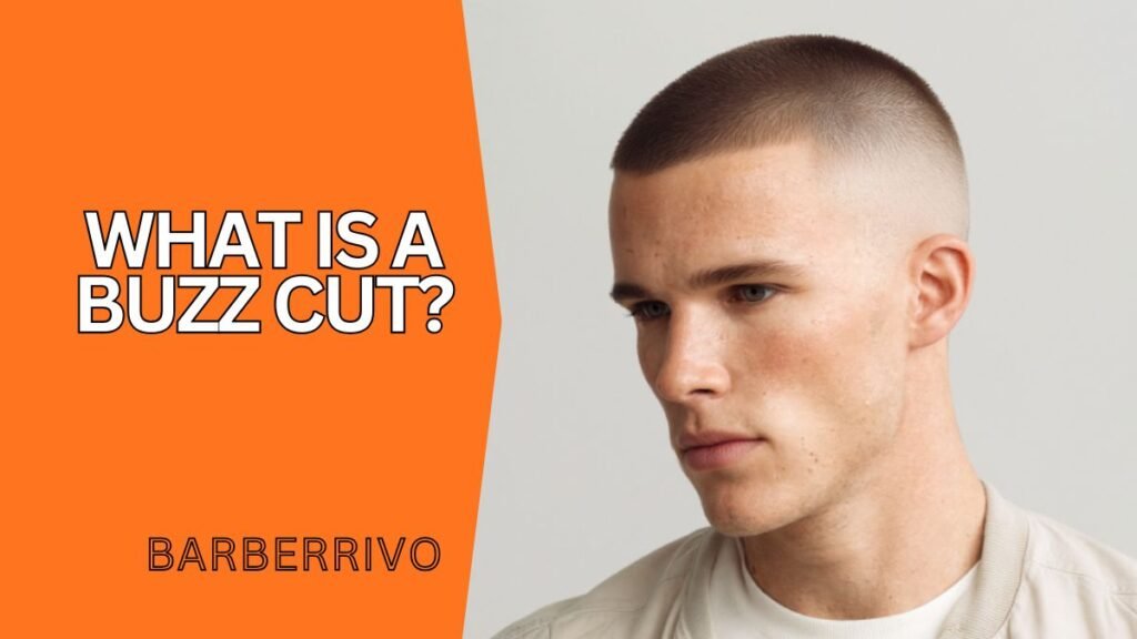 What Is a Buzz Cut?