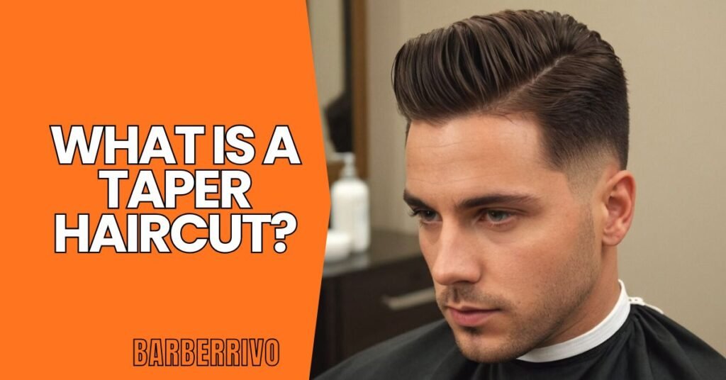 What Is a Taper Haircut?