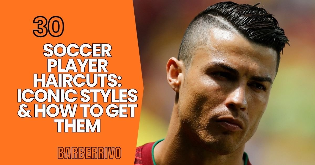 Soccer player haircuts
